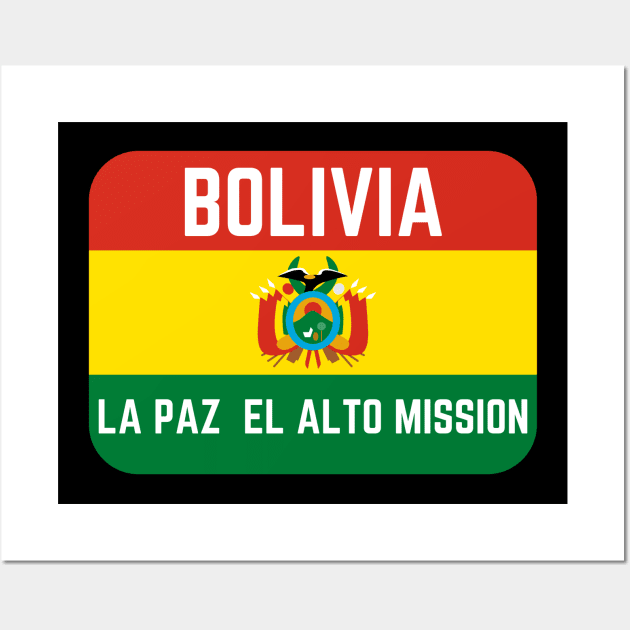 Bolivia La Paz el Alto Mission LDS Mormon Missionary Wall Art by MalibuSun